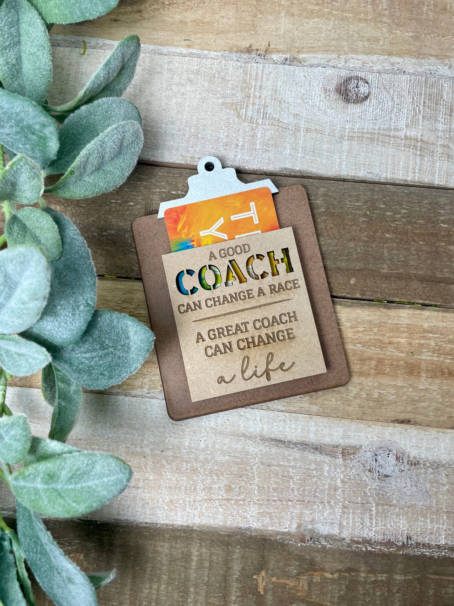 Mini Clipboard Gift Card Holder - A good coach can change a race